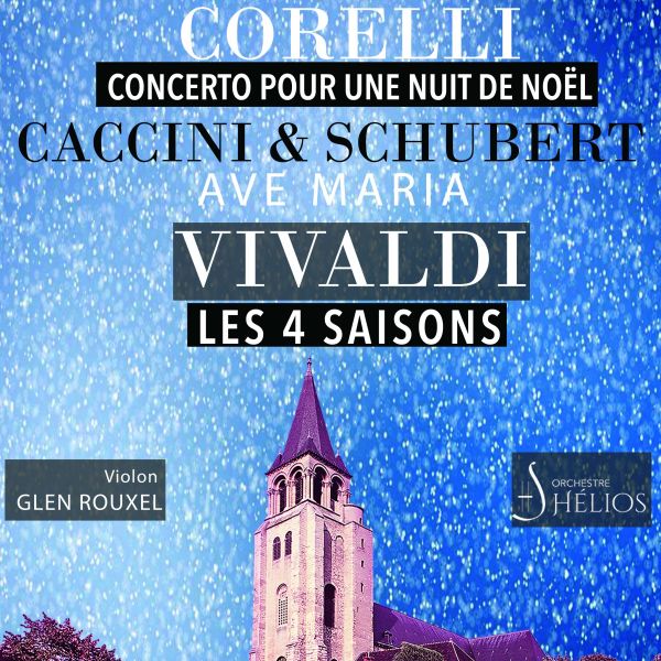 Concert de Noël à Saint Germain des Prés, Les 4 Saisons de Vivaldi, Corelli et plus