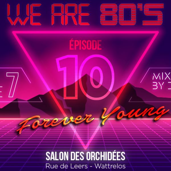 We Are 80's Forever Young 10
