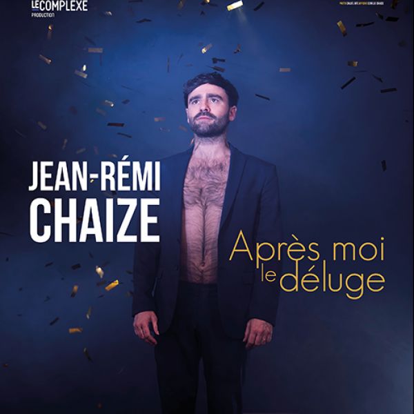 Jean-Rémi Chaize - Après moi le déluge