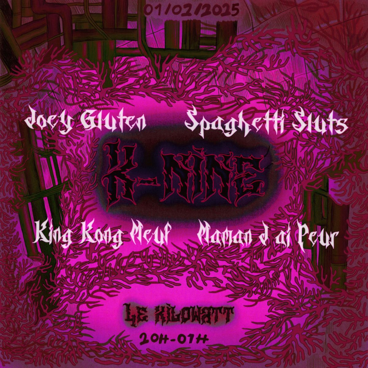 K-NINE (Joey Gluten + Maman ! J'ai peur + Kingkongmeuf + Spaghetti Sluts)