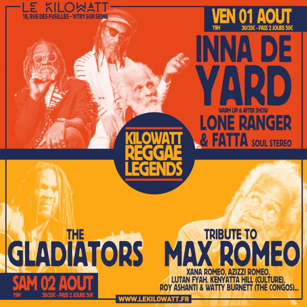 REGGAE LEGENDS - INNA DE YARD + LONE RANGER & FATTA SOUL STEREO / THE GLADIATORS + TRIBUTE TO MAX ROMEO
