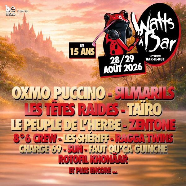 Festival Watts à Bar - 15ème édition - 28 et 29 août 2026
