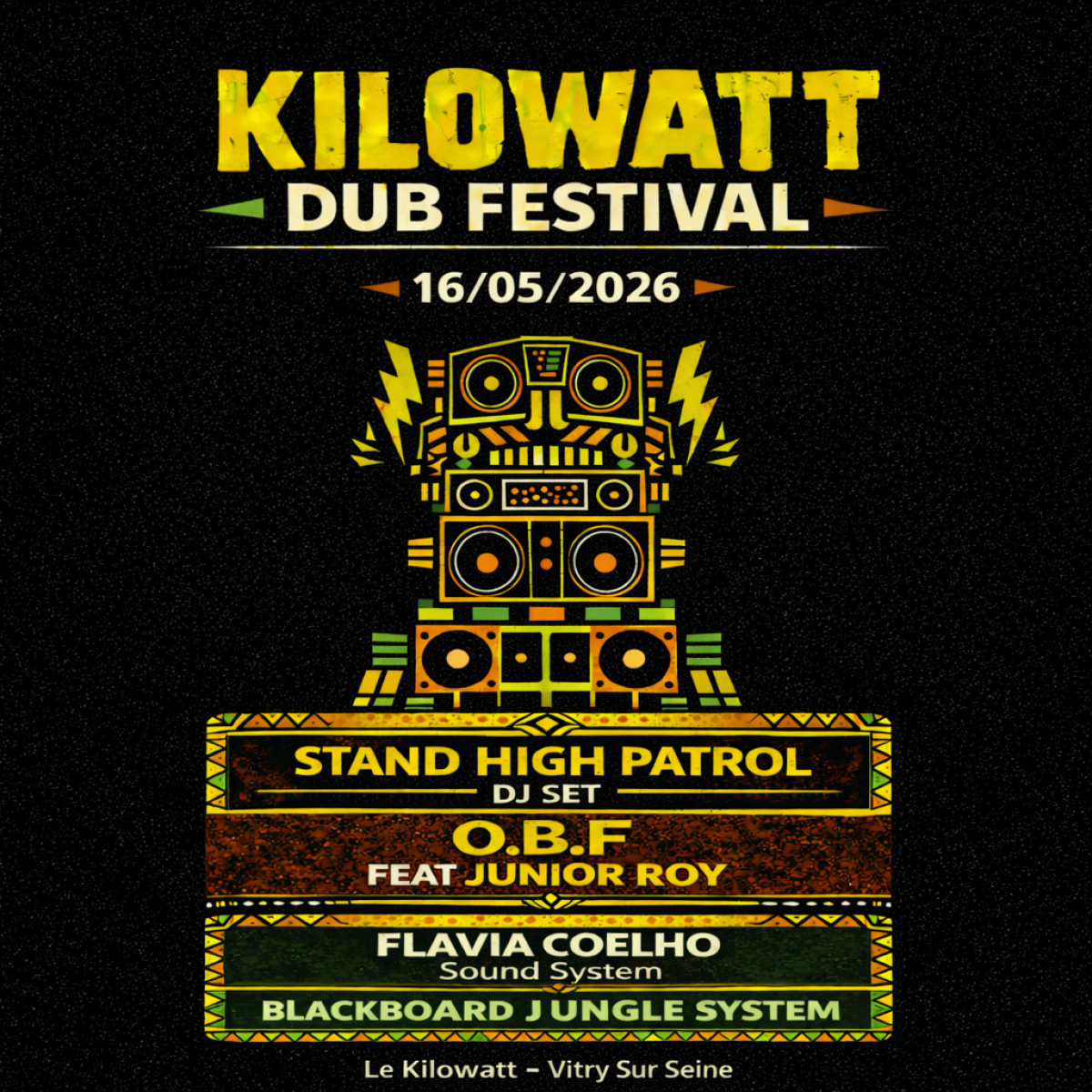 Kilowatt Dub Fest (O.B.F + STAND HIGH PATROL dj set + Flavia Coelho + Blackboard...)