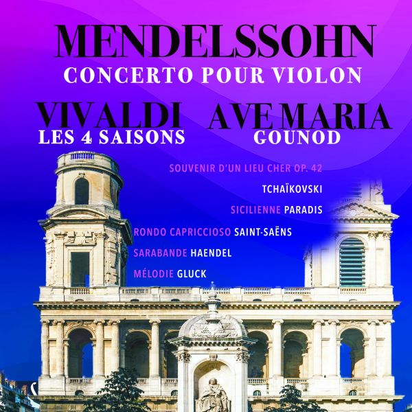 Les 4 Saisons de Vivaldi, Ave Maria, Concerto de Mendelssohn - HELIOS